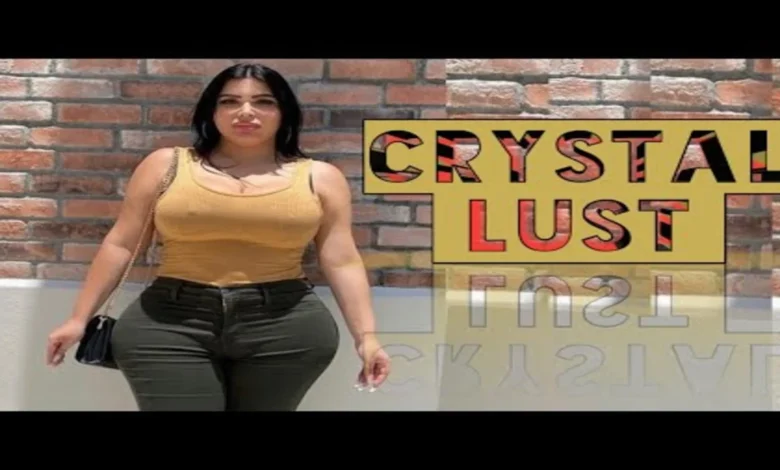 Crystal Lust