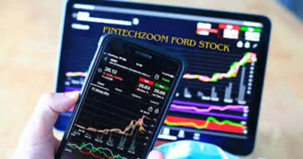 FintechZoom Ford Stock: A Comprehensive Guide to Ford's Market Performance1