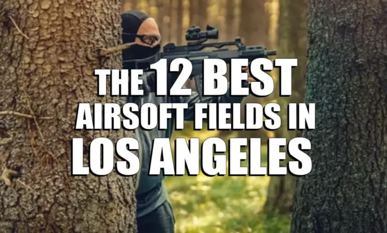 Best Airsoft Fields