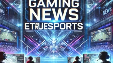 Gaming News ETrueSport